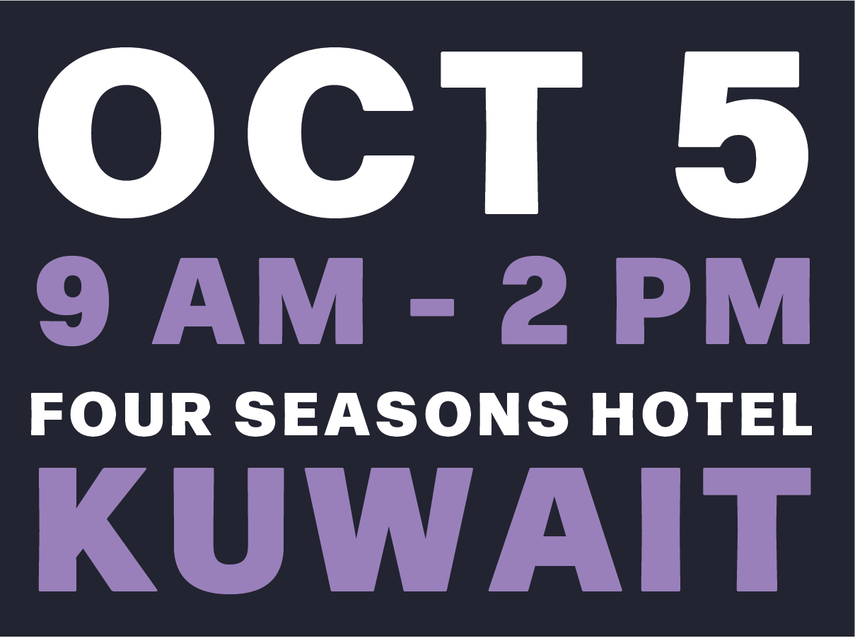 October 5, 9 AM to 2 PM, Four Seasons Hotel, Kuwait